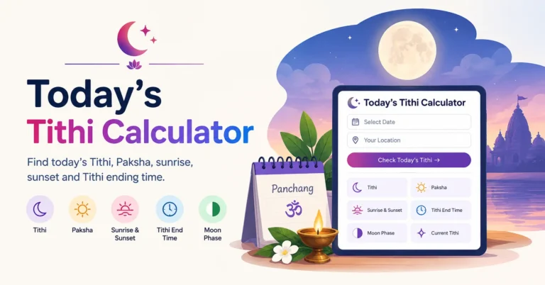 Today's Tithi Calculator Aaj Ki Tithi, Paksha and Panchang Explained